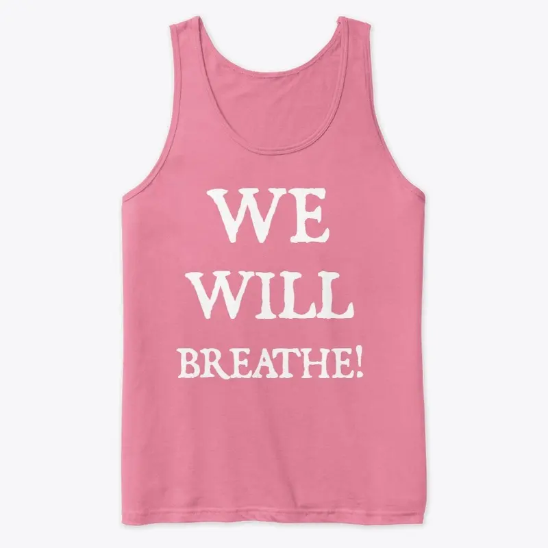 WE WILL BREATHE TANK TOTE