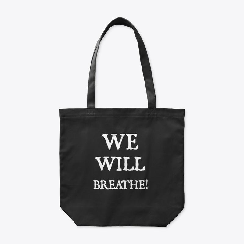 WE WILL BREATHE TANK TOTE